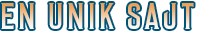 En unik sajt
